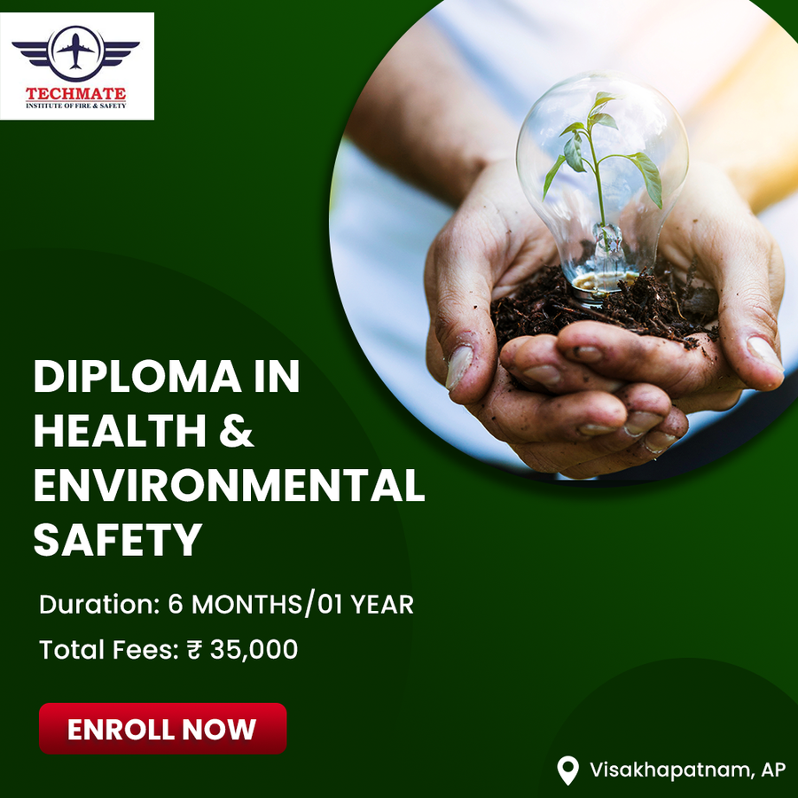 Diploma in Health And Environmental Safety at TECHMATE INSTITUTE OF FIRE AND SAFETY (TIFS), Visakhapatnam